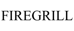 FIREGRILL trademark