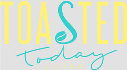 TOASTED TODAY COFFEE trademark
