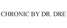 CHRONIC BY DR. DRE trademark