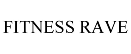 FITNESS RAVE trademark