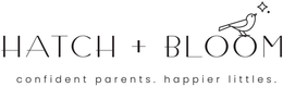 HATCH + BLOOM CONFIDENT PARENTS, HAPPIER LITTLES. trademark