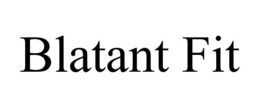 BLATANT FIT trademark