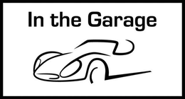 IN THE GARAGE trademark