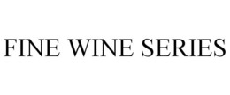 FINE WINE SERIES trademark