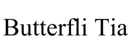BUTTERFLI TIA trademark