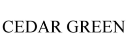 CEDAR GREEN trademark