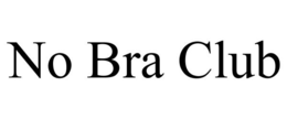 NO BRA CLUB trademark