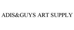 ADIS&GUYS ART SUPPLY trademark