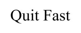 QUIT FAST trademark