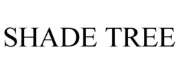 SHADE TREE trademark