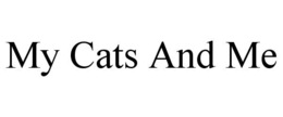 MY CATS AND ME trademark