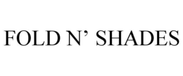 FOLD N' SHADES trademark