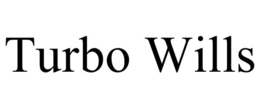 TURBO WILLS trademark