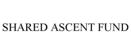 SHARED ASCENT FUND trademark