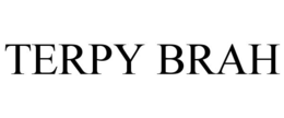TERPY BRAH trademark