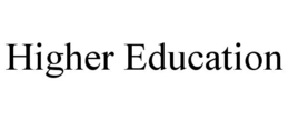 HIGHER EDUCATION trademark