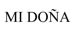 MI DOÑA trademark