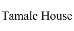 TAMALE HOUSE trademark