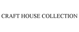 CRAFT HOUSE COLLECTION trademark