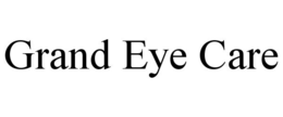 GRAND EYE CARE trademark