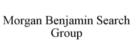 MORGAN BENJAMIN SEARCH GROUP trademark
