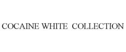 COCAINE WHITE COLLECTION trademark