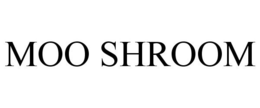 MOO SHROOM trademark