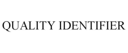 QUALITY IDENTIFIER trademark