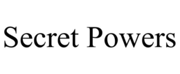 SECRET POWERS trademark