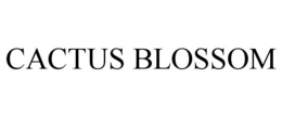 CACTUS BLOSSOM trademark