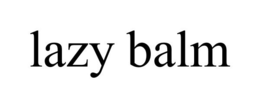LAZY BALM trademark