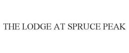 THE LODGE AT SPRUCE PEAK trademark