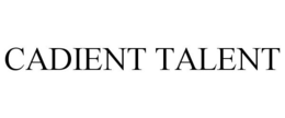 CADIENT TALENT trademark