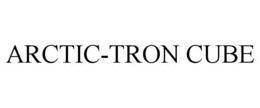 ARCTIC-TRON CUBE trademark