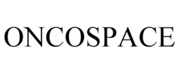 ONCOSPACE trademark