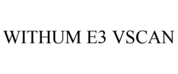 WITHUM E3 VSCAN trademark
