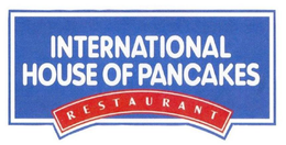 INTERNATIONAL HOUSE OF PANCAKES RESTAURANT trademark