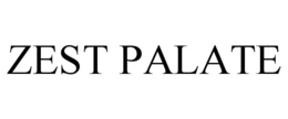 ZEST PALATE trademark