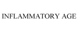 INFLAMMATORY AGE trademark