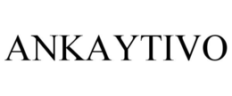 ANKAYTIVO trademark