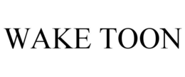 WAKE TOON trademark