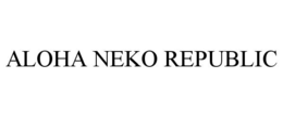 ALOHA NEKO REPUBLIC trademark