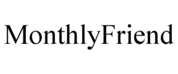 MONTHLYFRIEND trademark