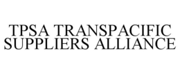 TPSA TRANSPACIFIC SUPPLIERS ALLIANCE trademark