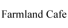 FARMLAND CAFE trademark