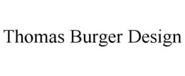 THOMAS BURGER DESIGN trademark