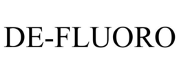 DE-FLUORO trademark