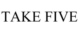 TAKE FIVE trademark