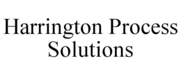 HARRINGTON PROCESS SOLUTIONS trademark