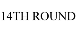 14TH ROUND trademark